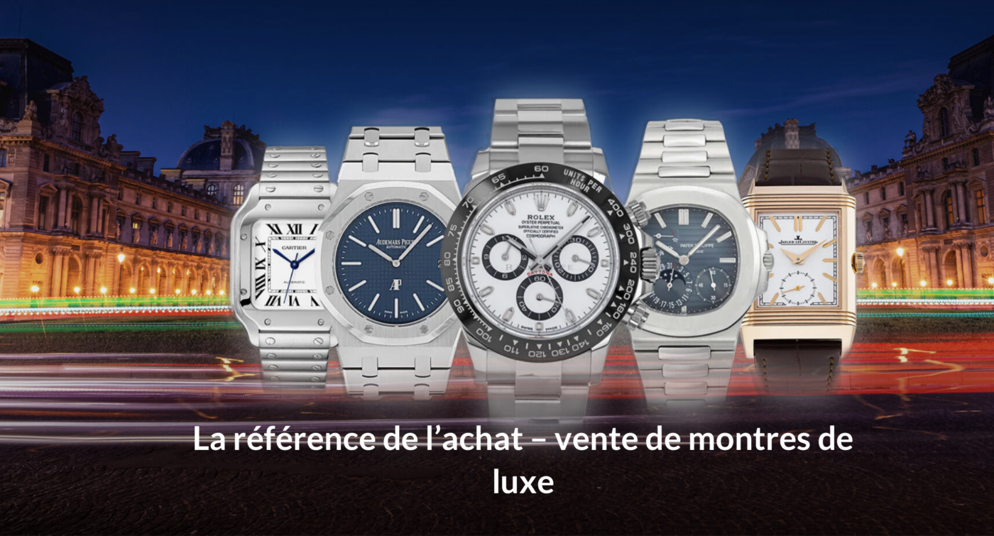 ou je peux vendre ma montre de luxe ?